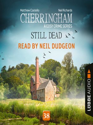 cover image of Still Dead--Cherringham--A Cosy Crime Series, Episode 38